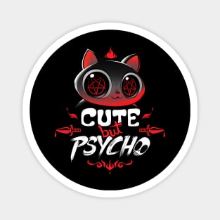 Cute But Psycho Magnet